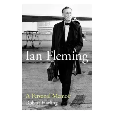 Ian Fleming - Harling, Robert