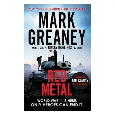 Red Metal - Greaney, Mark a Rawlings IV. USMC, Lieutenant Colonel Hunter Ripley