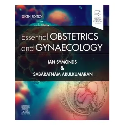 Essential Obstetrics and Gynaecology