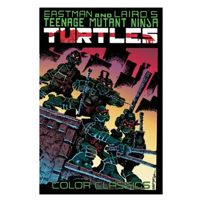 Teenage Mutant Ninja Turtles Color Classics, Vol. 1 - Eastman, Kevin a Laird, Peter