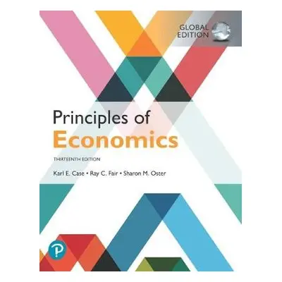 Principles of Economics, Global Edition - Case, Karl a Fair, Ray a Oster, Sharon