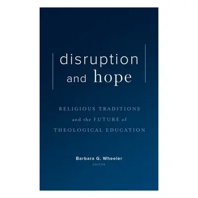 Disruption and Hope