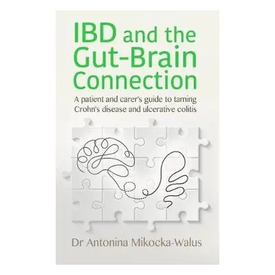 IBD and the Gut-Brain Connection - Mikocka-Walus, Antonina