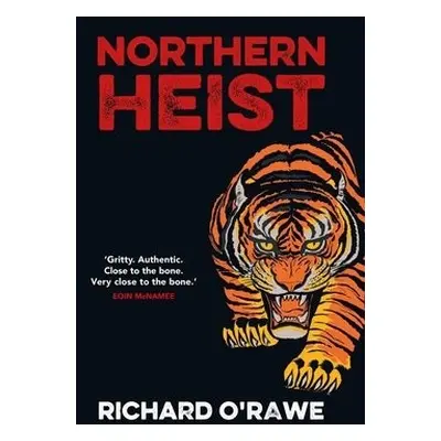 Northern Heist - O'Rawe, Richard