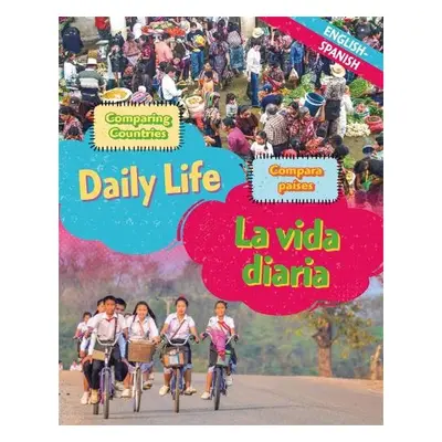 Dual Language Learners: Comparing Countries: Daily Life (English/Spanish) - Crewe, Sabrina