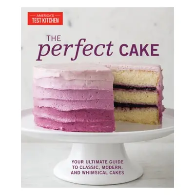 Perfect Cake - Kitchen, Editors at America's Test