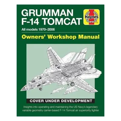 Grumman F-14 Tomcat Manual - Holmes, Tony