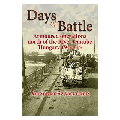 Days of Battle - Szamveber, Norbert