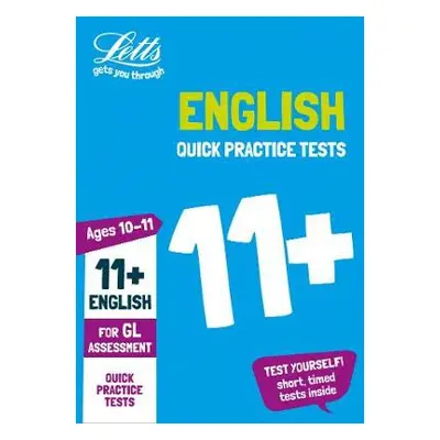 11+ English Quick Practice Tests Age 10-11 (Year 6) - Letts 11+