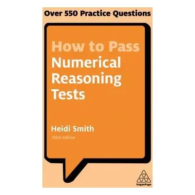 How to Pass Numerical Reasoning Tests - Smith, Heidi