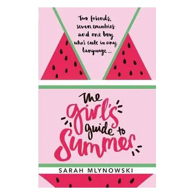 Girl's Guide to Summer - Mlynowski, Sarah