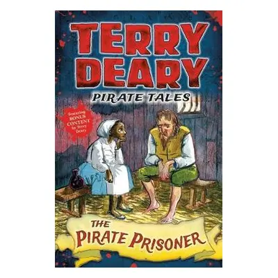 Pirate Tales: The Pirate Prisoner - Deary, Terry