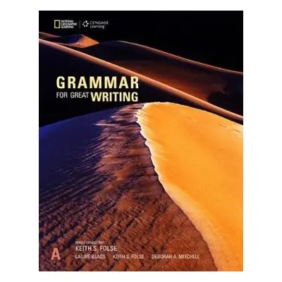 Grammar for Great Writing A - Blass, Laurie (Independent) a Folse, Keith a Mitchell, Deborah