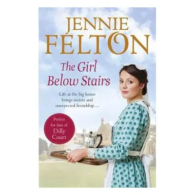 Girl Below Stairs - Felton, Jennie