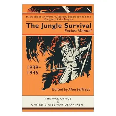 Jungle Survival Pocket Manual 1939-1945