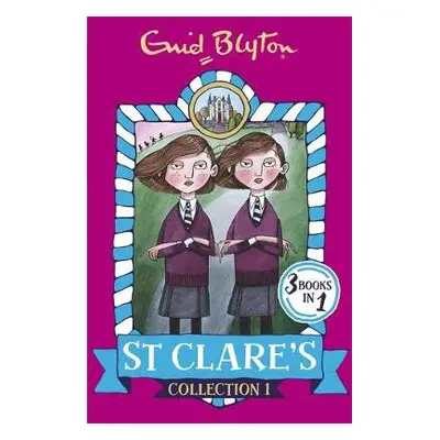 St Clare's Collection 1 - Blyton, Enid