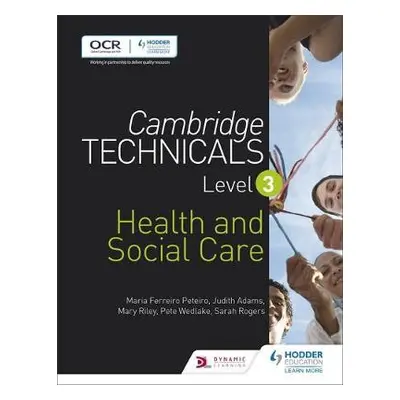 Cambridge Technicals Level 3 Health and Social Care - Peteiro, Maria Ferreiro a Adams, Judith a 