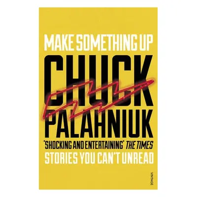 Make Something Up - Palahniuk, Chuck