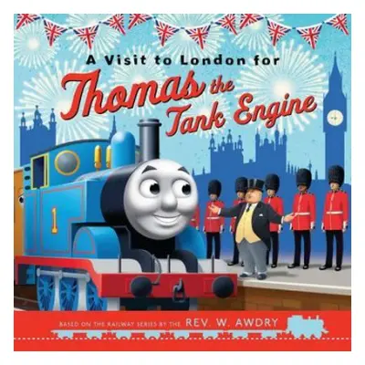 Thomas a Friends: A Visit to London for Thomas the Tank Engine - Thomas a Friends