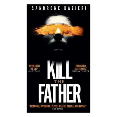 Kill the Father - Dazieri, Sandrone