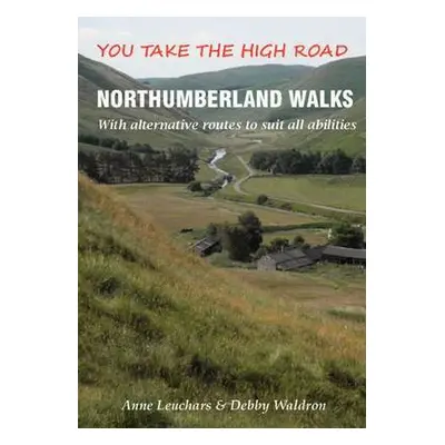 Northumberland Walks - Leuchars, Anne a Waldron, Debby