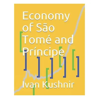 Economy of Sao Tome and Principe - Kushnir, Ivan