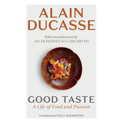 Good Taste - Ducasse, Alain