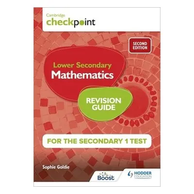 Cambridge Checkpoint Lower Secondary Mathematics Revision Guide for the Secondary 1 Test 2nd edi