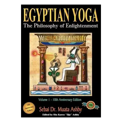 Egyptian Yoga - Ashby, Muata Abhaya