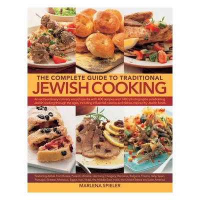 Complete Guide to Traditional Jewish Cooking - Spieler Marlina