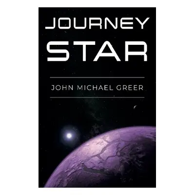 Journey Star - Greer, John Michael