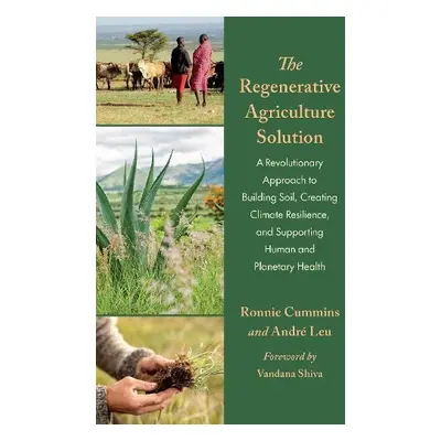 Regenerative Agriculture Solution - Leu, Andre a Cummins, Ronnie