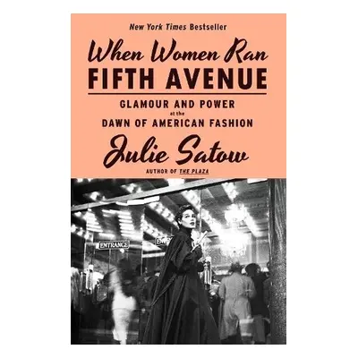 When Women Ran Fifth Avenue - Satow, Julie