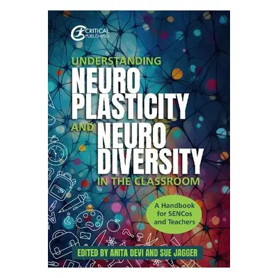 Understanding Neuroplasticity and Neurodiversity in the Classroom