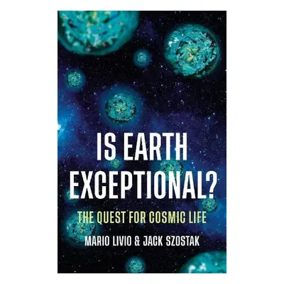 Is Earth Exceptional? - Szostak, Jack a Livio, Mario