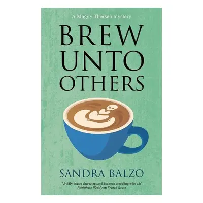 Brew Unto Others - Balzo, Sandra