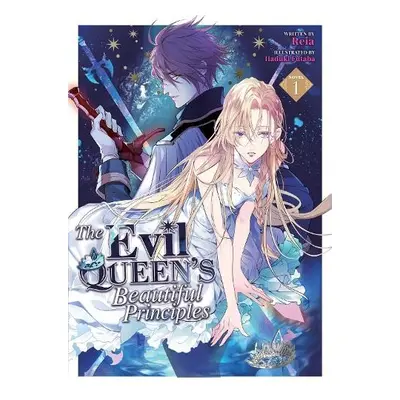 Evil Queen's Beautiful Principles (Light Novel) Vol. 1 - Reia