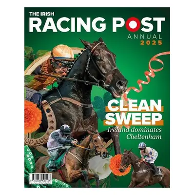 Irish Racing Post Annual 2025 - Pulford, Nick