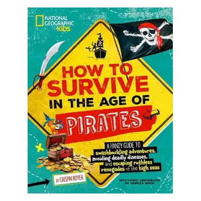 How to Survive in the Age of Pirates - Boyer, Crispin