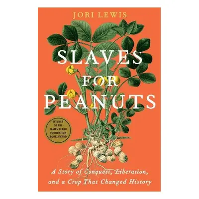 Slaves for Peanuts - Lewis, Jori