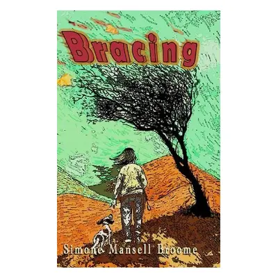 Bracing - Mansell Broome, Simone