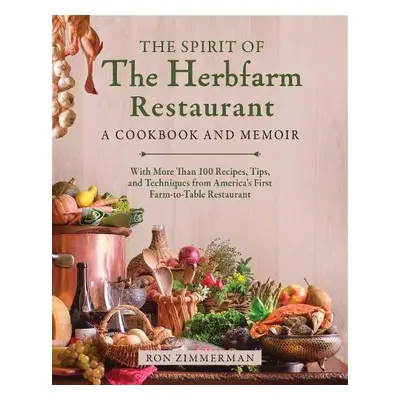 Spirit of The Herbfarm Restaurant - Zimmerman, Ron