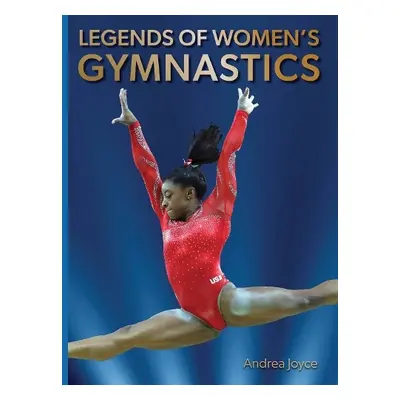 Legends of Women's Gymnastics - Joyce, Andrea