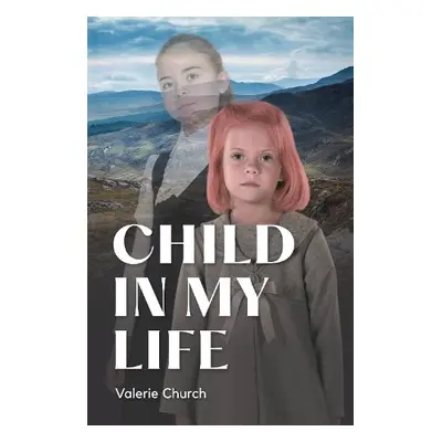 Child In My Life - Church, Valerie