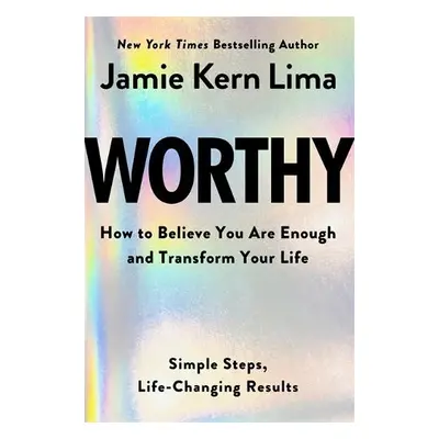 Worthy - Lima, Jamie Kern