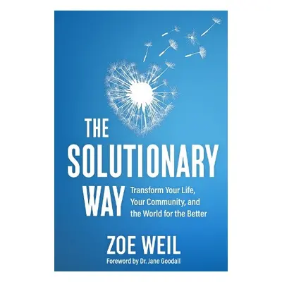 Solutionary Way - Weil, Zoe