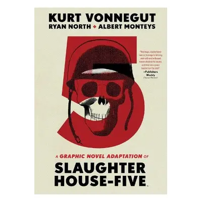 Slaughterhouse-Five - Vonnegut, Kurt a North, Ryan