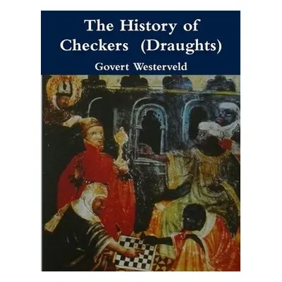 History of Checkers (Draughts) - Westerveld, Govert