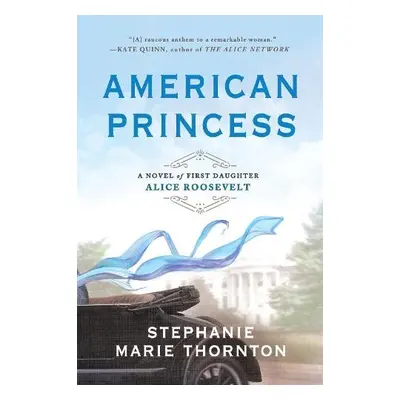 American Princess - Thornton, Stephanie Marie