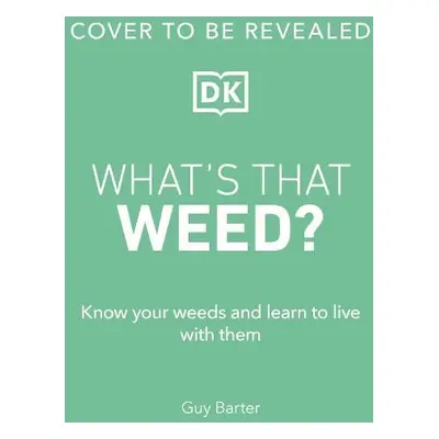 RHS What's That Weed? - Barter, Guy